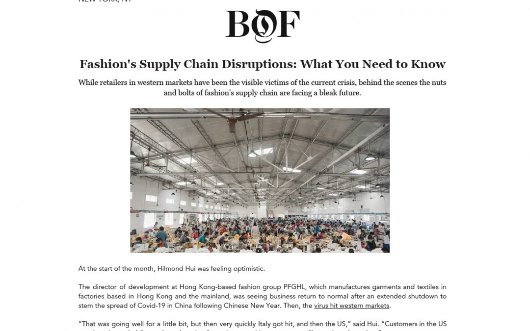Business of Fashion: Fashion’s Supply Chain Disruptions: What You Need to Know